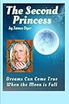 The Second Princess: Dreams Can Come True When the Moon is Full