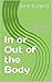 In or Out of the Body: Pers...