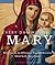 Every Day with Mary: Reflections by the Affiliates of Mayslake Ministries