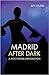 Madrid After Dark: A Noctur...