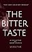 The Bitter Taste: A collection of Short Stories