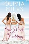 One Week to the Wedding by Olivia Miles