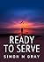 Ready to Serve