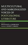 Multicultural and Marginalized Voices of Postcolonial Literature