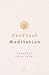 Handbuch Meditation: unter Mitarbeit von Jeremy Graves (German Edition)