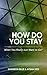 How Do You Stay by Shannyn Blue