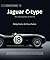 Jaguar C-type: The Autobiography of XKC 051 (Great Cars)