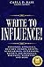 Write to Influence!