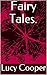 Fairy Tales.