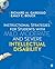 Instructional Strategies for Students with Mild, Moderate, and Severe Intellectual Disability