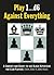Play 1…d6 Against Everything: A Compact and Ready-to-use Black Repertoire for Club Players