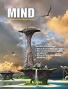 Mind: A Comprehensive Study on Mind and Its Dynamics