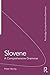 Slovene: A Comprehensive Grammar