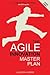 The Agile Innovation Master Plan by Langdon Morris