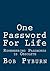 One Password For Life by Bob Pyburn