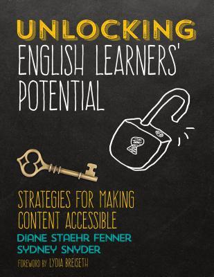 Unlocking English Learners′ Potential: Strategies for Making Content Accessible (ebook)