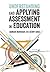 Understanding and Applying Assessment in Education