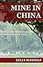 Mine In China: Your compreh...