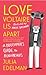 Love Voltaire Us Apart: A Philosopher’s Guide to Relationships