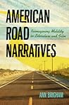 American Road Narratives by Ann Brigham