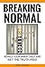 Breaking Normal: ReWild Your Inner Child and Set the Truth Free