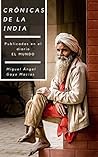 Crónicas de la India by Miguel Angel Gayo Macías