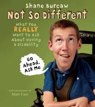 Not So Different: What You Really Want to Ask About Having a Disability (Hardcover)