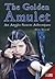 The Golden Amulet (Fiction Express)
