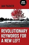 Revolutionary Keywords for a New Left