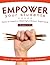 EMPOWER Your Students: Tools to Inspire a Meaningful School Experience, Grades 6-12 (Increase Motivation and Engagement in the Classroom)