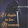 El elegido de los Oscuros: Una aventura al más puro estilo de " El Señor de los Anillos" (Spanish Edition)