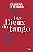 Les Dieux du Tango - Extrait by Carolina De Robertis
