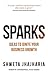 SPARKS: Ideas to Ignite Your Business Growth