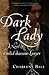 Dark Lady: A Novel of Emilia Bassano Lanyer
