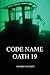 Code Name Oath 19 (GMJ Spy Thrillers) (Volume 30)