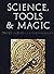 Science, Tools and Magic (The Nasser D. Khalili Collection of Islamic Art)