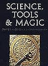 Science, Tools and Magic (The Nasser D. Khalili Collection of Islamic Art)