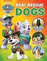 PAW Patrol: Real Rescue Dogs (Show & Tell Me) PAW Patrol: Real Rescue Dogs (Show & Tell Me)
