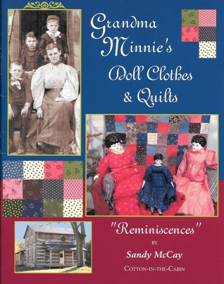Grandma Minnie's Doll Clothes & Quilts