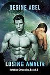 Losing Amalia by Regine Abel