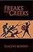 Freaks and Greeks by Timothy    Bowden