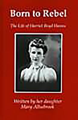 Born to Rebel: The Life of Harriet Boyd Hawes (Gr-gen)