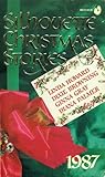 Silhouette Christmas Stories 1987 by Linda Howard Silhouette Christmas Stories 1987 by Linda Howard