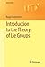 Introduction to the Theory of Lie Groups (Universitext)