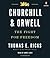 Churchill and Orwell: The Fight for Freedom