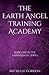The Earth Angel Training Academy (Earth Angel Series (UK Edition))