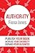AUTHOR-ITY: Publish Your Book | Increase Your Credibility | Expand Your Business
