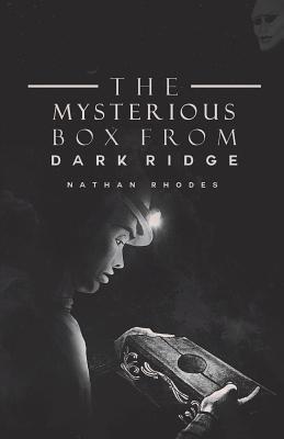 The Mysterious Box from Dark Ridge