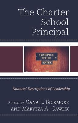 The Charter School Principal: Nuanced Descriptions of Leadership