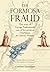 The Formosa Fraud: The Story of George Psalmanazar, One of the Greatest Charlatans in Literary History